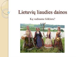 Lietuvi ų liaudies dainos