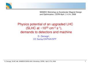 Physics potential of an upgraded LHC (SLHC at ~10 35 cm -2 s -1 ),