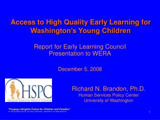Report for Early Learning Council Presentation to WERA December 5, 2008