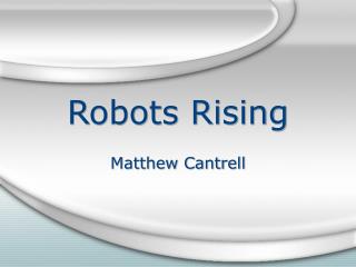 Robots Rising