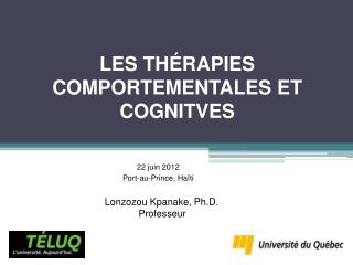 LES THÉRAPIES COMPORTEMENTALES ET COGNITVES