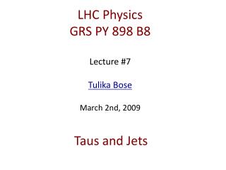 Taus and Jets