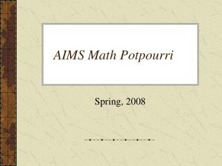 AIMS Math Potpourri