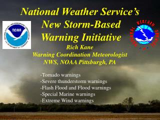 National Weather Service’s New Storm-Based Warning Initiative Rich Kane