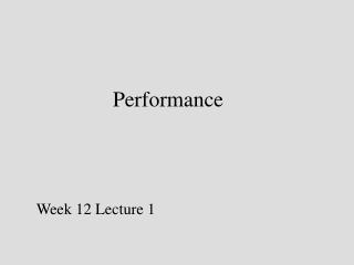 Performance