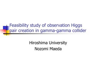 Feasibility study of observation Higgs pair creation in gamma-gamma collider