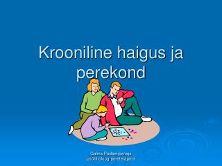 Krooniline haigus ja perekond