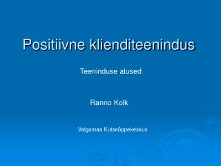 Positiivne klienditeenindus