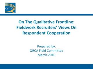 On The Qualitative Frontline: Fieldwork Recruiters’ Views On Respondent Cooperation