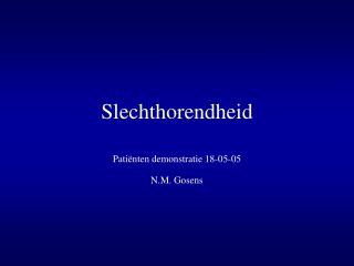 Slechthorendheid