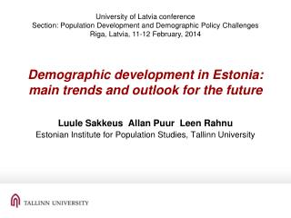 Demographic development in Estonia: main trends and outlook for the future