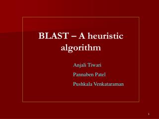 BLAST – A heuristic algorithm