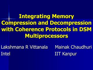 Integrating Memory Compression and Decompression with Coherence Protocols in DSM Multiprocessors