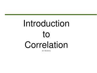 Introduction to Correlation (Dr. Monticino)