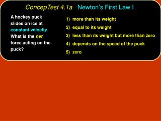 ConcepTest 4.1a Newton’s First Law I