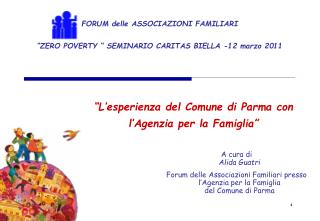 FORUM delle ASSOCIAZIONI FAMILIARI “ZERO POVERTY “ SEMINARIO CARITAS BIELLA -12 marzo 2011