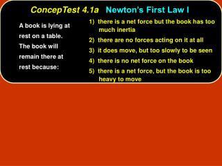 ConcepTest 4.1a Newton’s First Law I