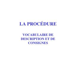 LA PROCÉDURE