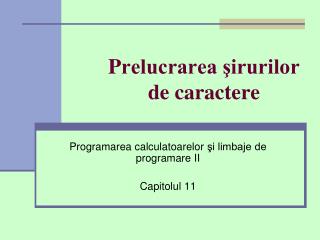 P relucrarea şirurilor de caractere