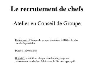 Le recrutement de chefs Atelier en Conseil de Groupe