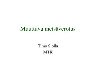 Muuttuva metsäverotus