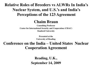 Chaim Braun Consulting Professor Center for International Security and Cooperation (CISAC)