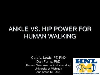 ANKLE VS. HIP POWER FOR HUMAN WALKING