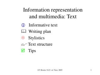 Information representation and multimedia: Text