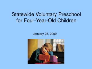 Statewide Voluntary Preschool for Four-Year-Old Children