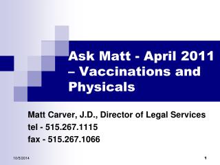 Ask Matt - April 2011 – Vaccinations and Physicals
