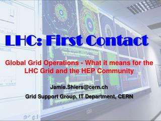LHC: First Contact