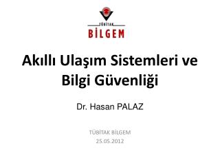 Akıllı Ulaşım Sistemleri ve Bilgi Güvenliği