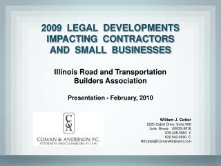 2009 LEGAL DEVELOPMENTS IMPACTING CONTRACTORS AND SMALL BUSINESSES