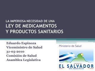 LA IMPERIOSA NECESIDAD DE UNA LEY DE MEDICAMENTOS Y PRODUCTOS SANITARIOS