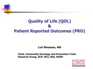Quality of Life (QOL) &amp; Patient Reported Outcomes (PRO)