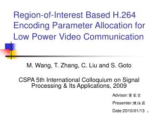 Region-of-Interest Based H.264 Encoding Parameter Allocation for Low Power Video Communication