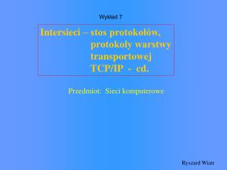 Intersieci – stos protokołów, 		 protokoły warstwy transportowej