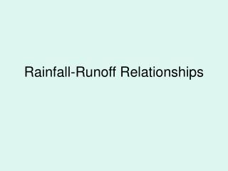 Rainfall-Runoff Relationships