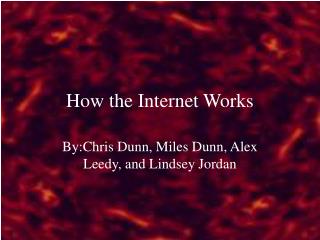 How the Internet Works
