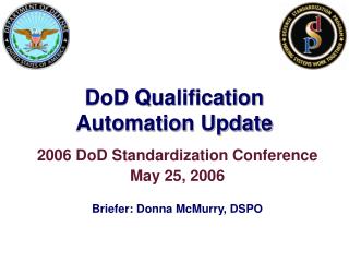 DoD Qualification Automation Update