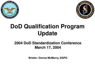DoD Qualification Program Update
