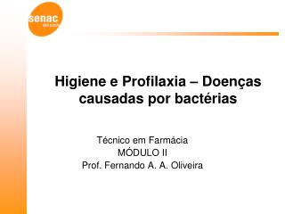 Higiene e Profilaxia – Doenças causadas por bactérias