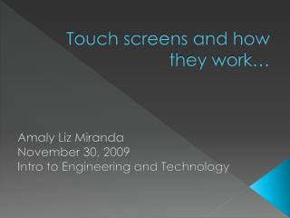 Touch screens and how they work…