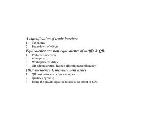 A classification of trade barriers Taxonomy Breakdown of effects