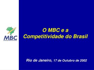 O MBC e a Competitividade do Brasil