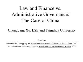 Law and Finance vs. Administrative Governance: The Case of China