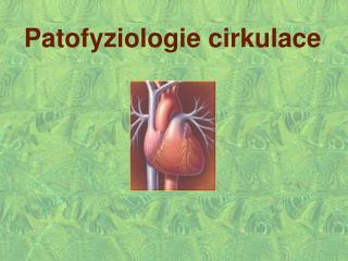 Patofyziologie cirkulace