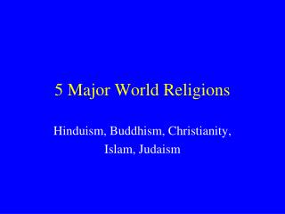 5 Major World Religions