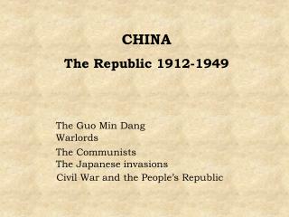 CHINA The Republic 1912-1949