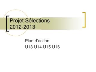 Projet Sélections 2012-2013